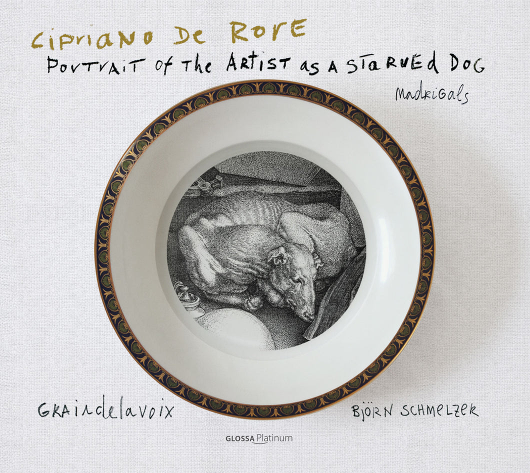 CIPRIANO DE RORE - PORTRAIT OF THE ARTIST AS A STARVED DOG